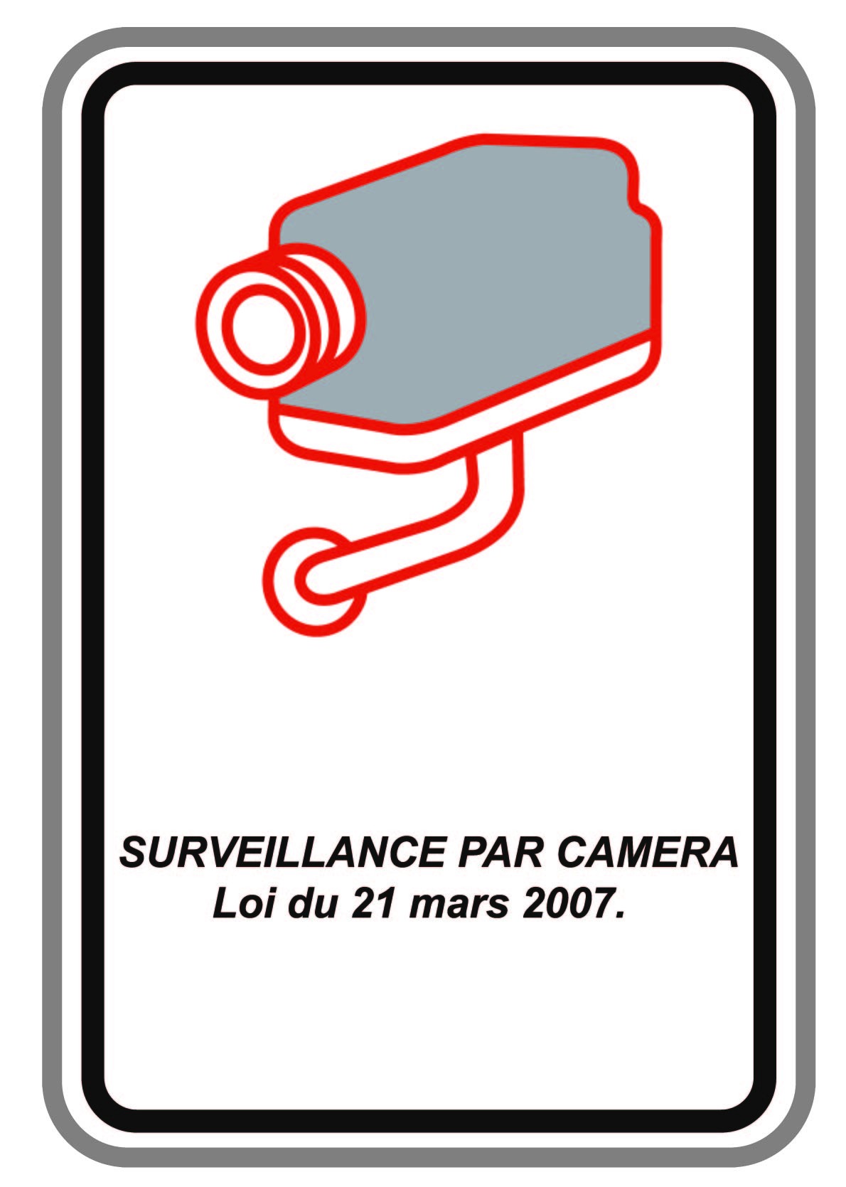 Panneau vidéosurveillance "Arrêté Royal"